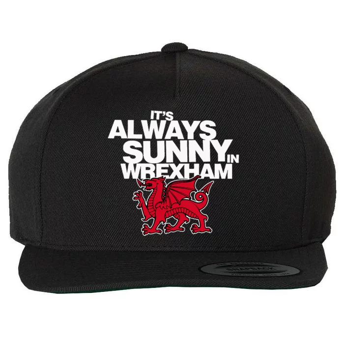 Funny It's Always Sunny in Wrexham Wales Dragon Wool Snapback Cap