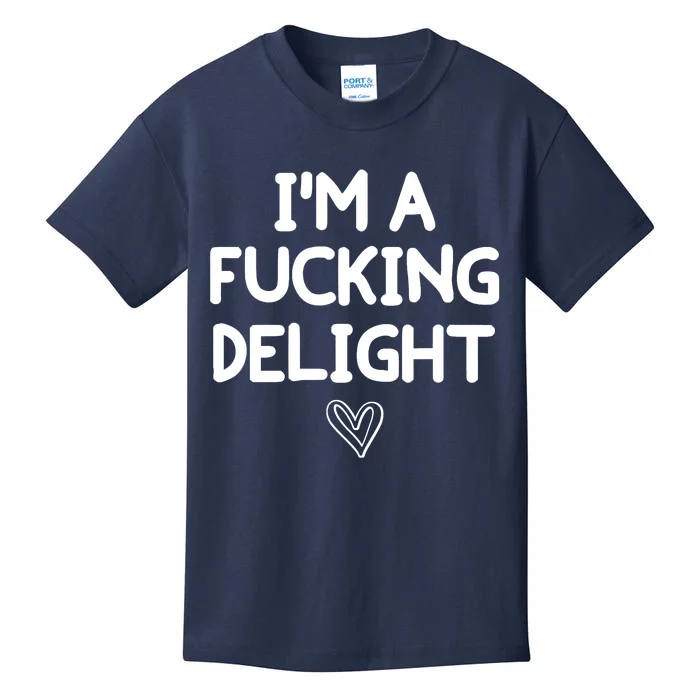 Funny, I'm A Fucking Delight Joke Sarcastic Kids T-Shirt