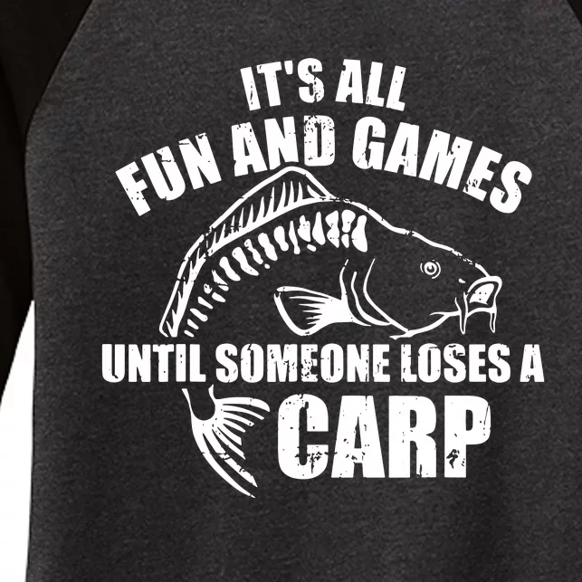 Fishing It's All Fun And Games Until Someone Loses A Catfish Women's Tri-Blend 3/4-Sleeve Raglan Shirt