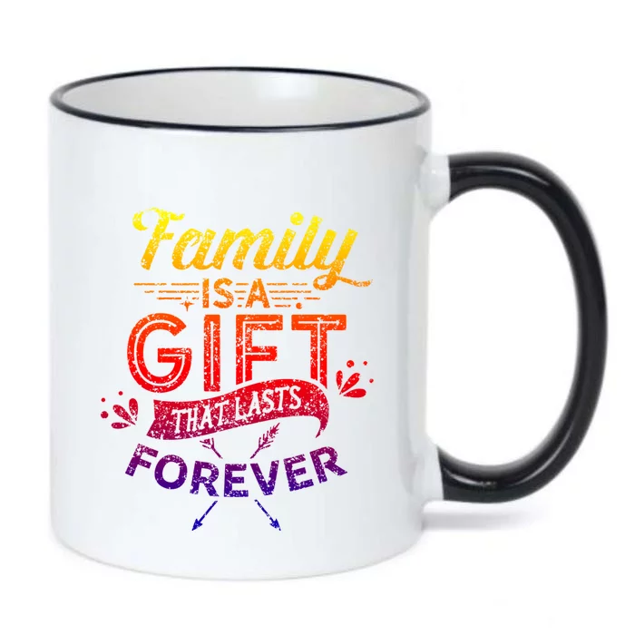 Family Is A Gift That Lasts Forever Families Reunion Party Gift Black Color Changing Mug