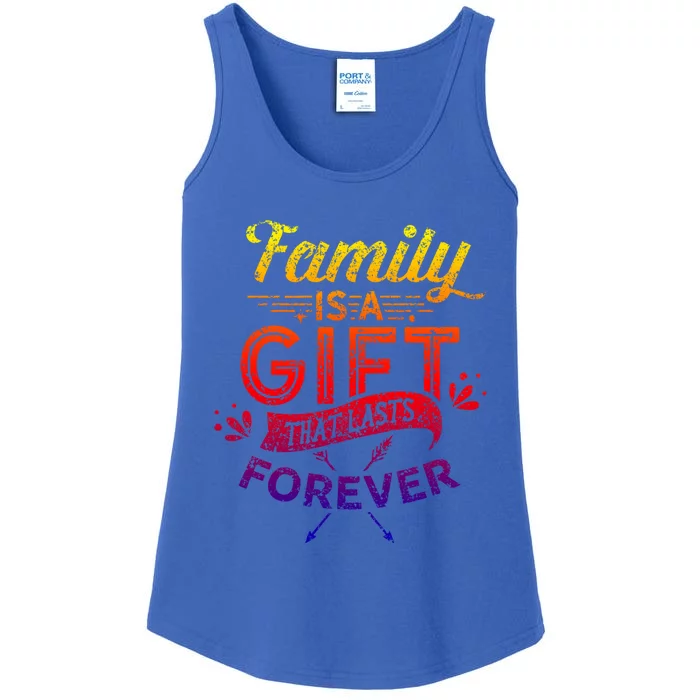 Family Is A Gift That Lasts Forever Families Reunion Party Gift Ladies Essential Tank