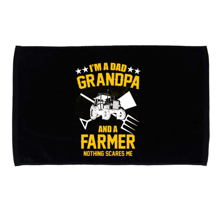 Farmer Im A Dad Grandpa And A Farmer Nothing Scares Me Meaningful Gift Microfiber Hand Towel