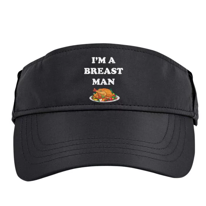 Funny Im A Breast Man Turkey Thanksgiving Adult Drive Performance Visor