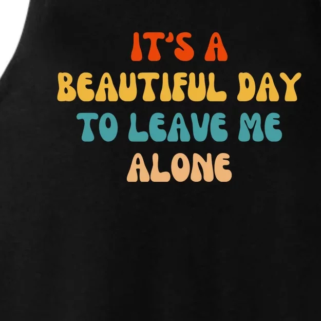 Funny It's A Beautiful Day To Leave Me Alone Introvert Retro Ladies Tri-Blend Wicking Tank