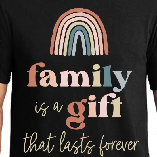 Family Is A Gift That Lasts Forever Reunion Group Matching Meaningful Gift Pajama Set