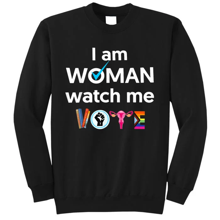 Funny I Am Woman Watch Me Vote Sweatshirt