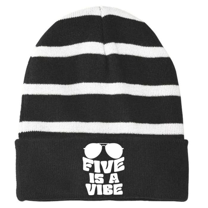 Five Is A Vibe Sunglasses 5th Birthday Theme Fifth Bday Striped Beanie with Solid Band