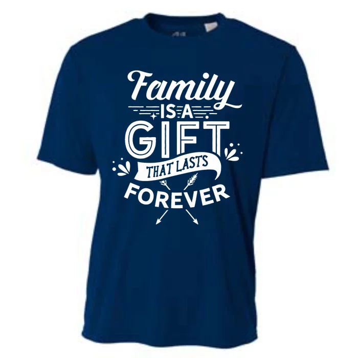 Family Is A Gift That Lasts Forever Families Reunion Party Cooling Performance Crew T-Shirt