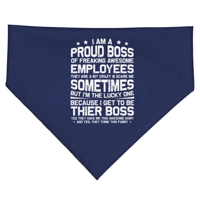 Funny I Am A Proud Boss Of Freaking Awesome Employees Boss USA-Made Doggie Bandana