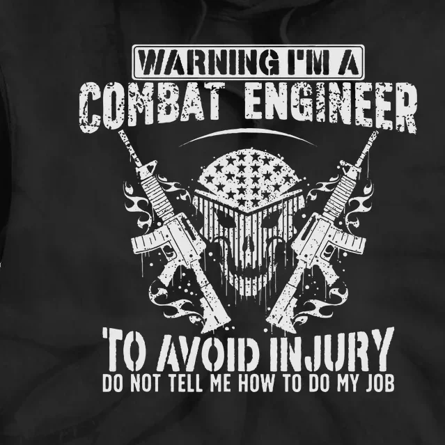 Funny I'm A Combat Engineer Combat Engineering Tie Dye Hoodie