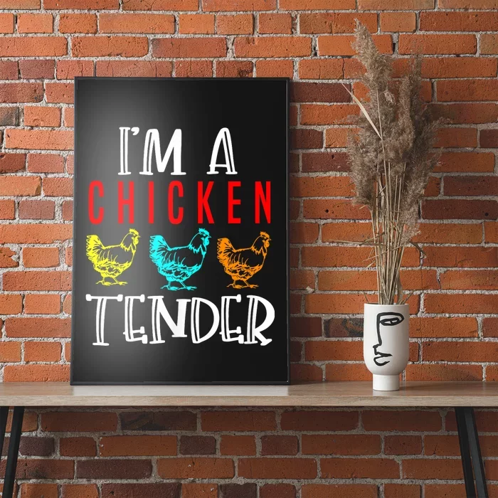 Funny IM A Chicken Tender Gifts Birthday Party Accessories Poster