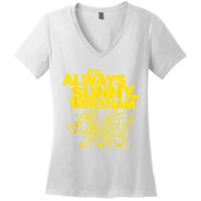 Funny ItS Always Sunny In Wrexham Wales Dragon Football Women's V-Neck T-Shirt