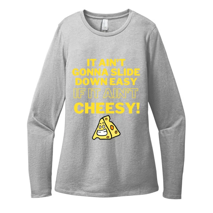 Funny It AinT Gonna Slide Down Easy If It AinT Cheesy Gift Womens CVC Long Sleeve Shirt