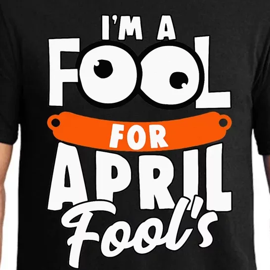 Funny I'm A Fool For April Fool's Day April 1st Pajama Set