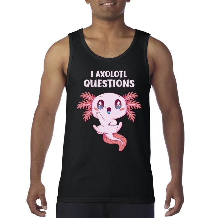 Funny I Axolotl Questions Cute Axolotl Kids Girl Tank Top