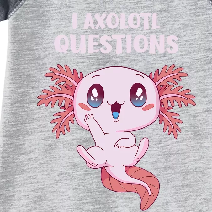 Funny I Axolotl Questions Cute Axolotl Kids Girl Infant Baby Jersey Bodysuit