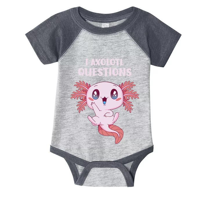 Funny I Axolotl Questions Cute Axolotl Kids Girl Infant Baby Jersey Bodysuit