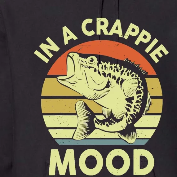 Fishing-Shirt In A Crappie Mood Fisherman Funny Bass Dad Premium Hoodie