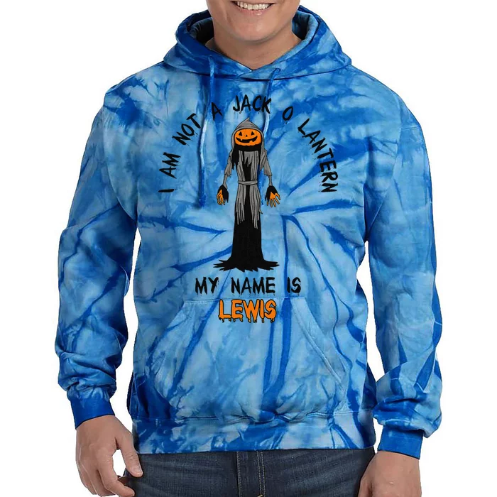 Funny I Am Not A Jack O Lantern My Name Is Lewis Halloween Tie Dye Hoodie