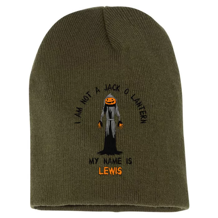 Funny I Am Not A Jack O Lantern My Name Is Lewis Halloween Short Acrylic Beanie