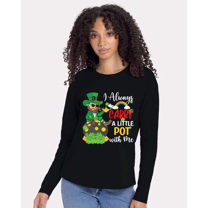 Funny I Always Carry A Little Pot With Me St Patricks Day Womens Cotton Relaxed Long Sleeve T-Shirt