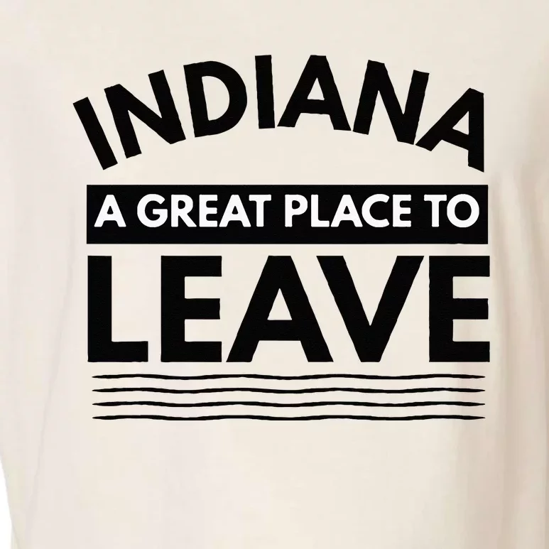 Funny Indiana A Great Place To Leave Sarcastic Indiana Retro Garment-Dyed Women's Muscle Tee