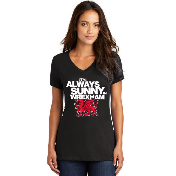 Funny ItS Always Sunny In Wrexham Wales Dragon Women's V-Neck T-Shirt