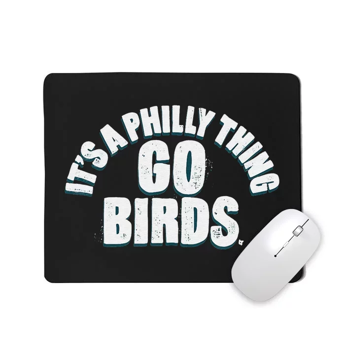 Football It's a Philly Thing Go Birds Philadelphia Mousepad