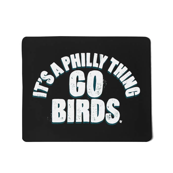 Football It's a Philly Thing Go Birds Philadelphia Mousepad