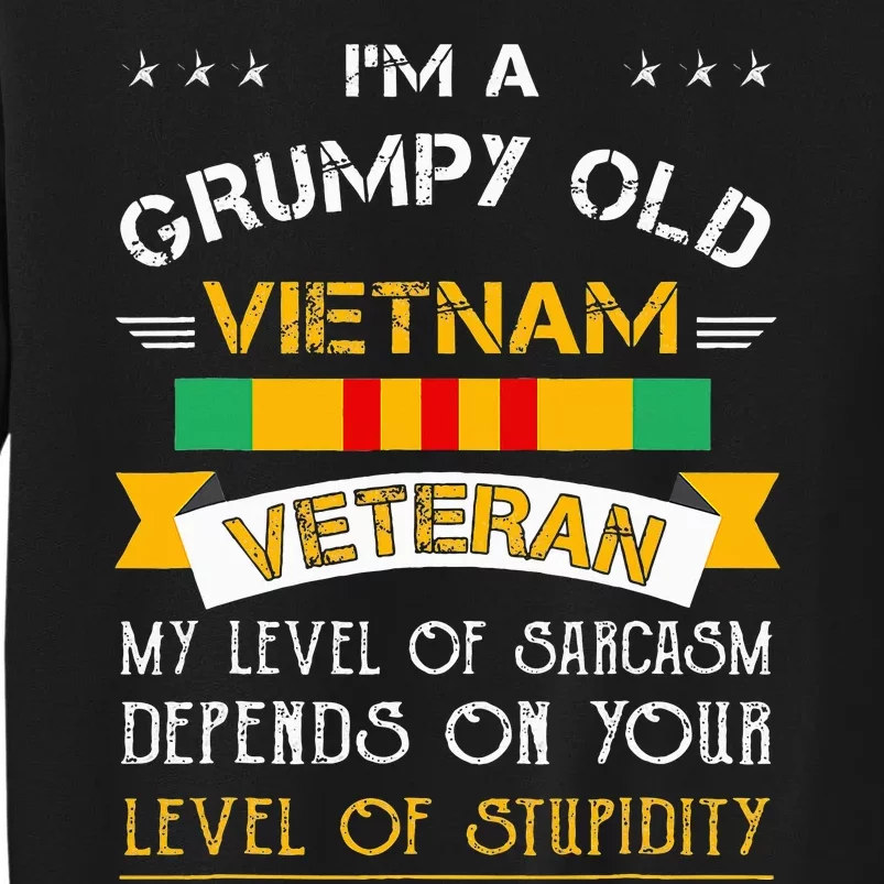 funny Im A Grumpy Old Vietnam Veteran Tall Sweatshirt