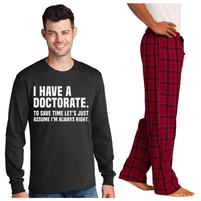 Funny I Am A Doctor To Save Time IM Always Right Long Sleeve Pajama Set