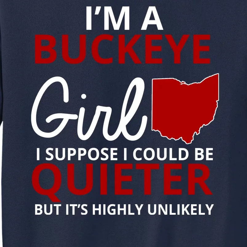 Funny I'm A Buckeye Girl Football Fan Tall Sweatshirt