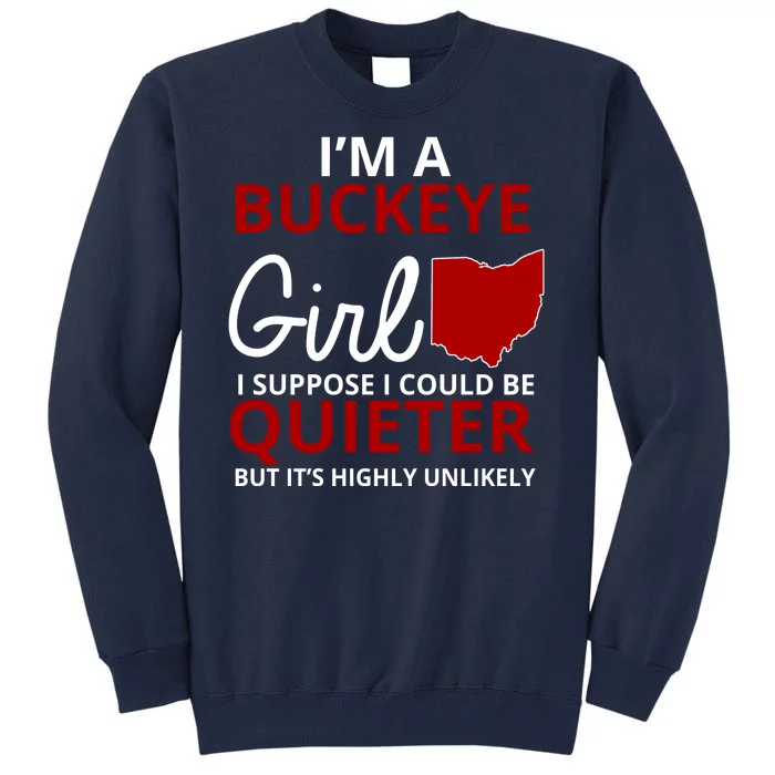 Funny I'm A Buckeye Girl Football Fan Tall Sweatshirt