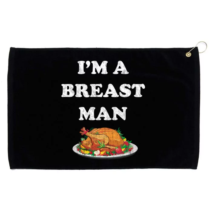 Funny Im A Breast Man Turkey Thanksgiving Grommeted Golf Towel