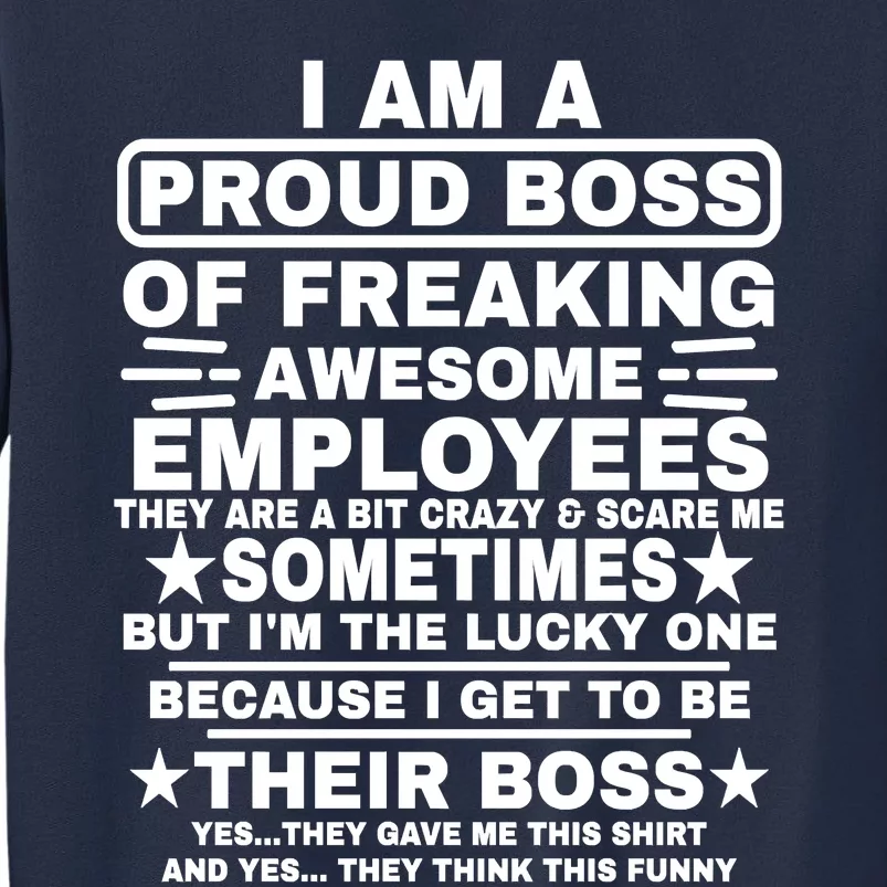 Funny I Am A Proud Boss Of Freaking Awesome Employees Boss Sweatshirt