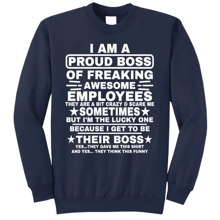 Funny I Am A Proud Boss Of Freaking Awesome Employees Boss Sweatshirt