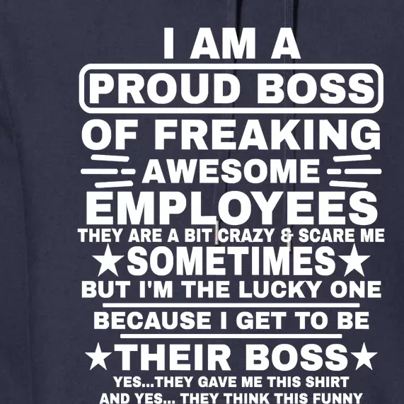 Funny I Am A Proud Boss Of Freaking Awesome Employees Boss Premium Hoodie