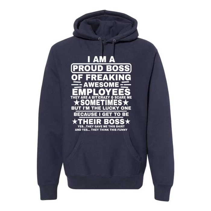 Funny I Am A Proud Boss Of Freaking Awesome Employees Boss Premium Hoodie