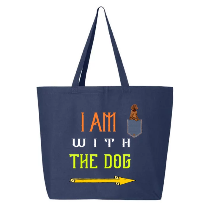 Funny I Am With The Dog Dog In Pocket Gift 25L Jumbo Tote