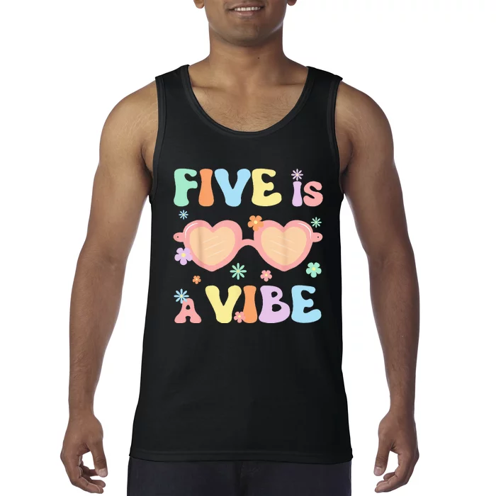 Five Is A Vibe 5 Year Old 5th Birthday Groovy Tank Top