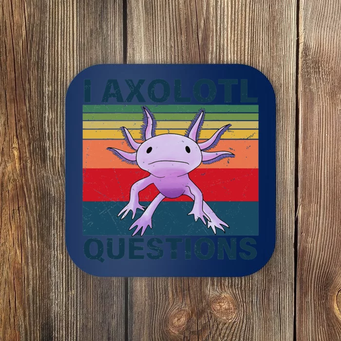 Funny I Axolotl Question Retro Vintage Axolotl Lovers Coaster