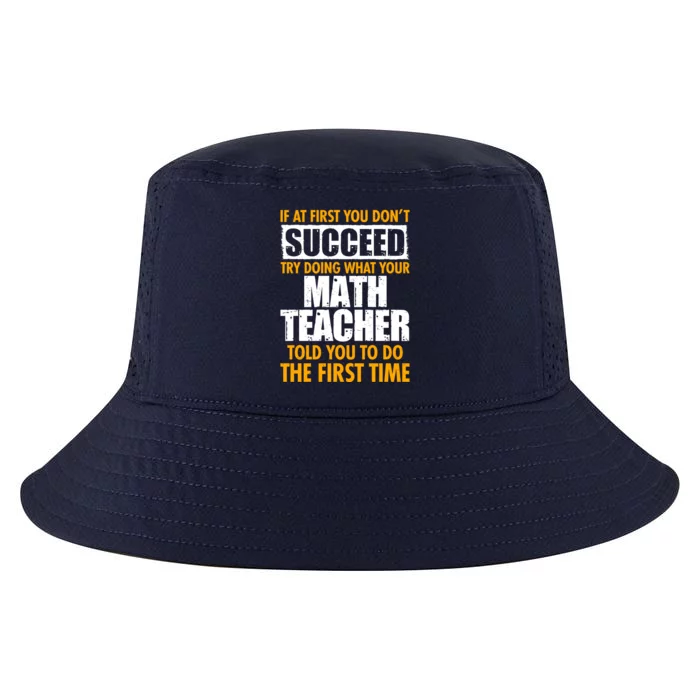 Funny If At First You Don't Succeed Math Teacher Cool Comfort Performance Bucket Hat