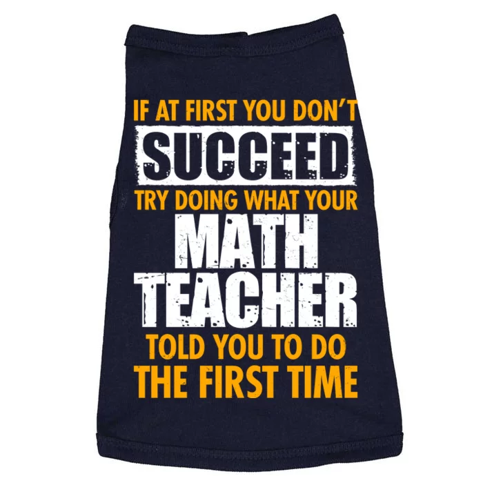 Funny If At First You Don't Succeed Math Teacher Doggie Tank