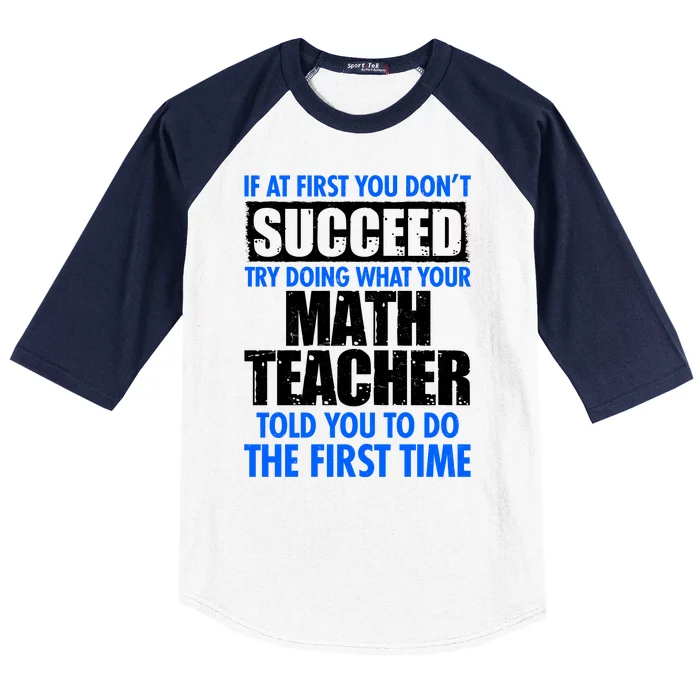 Funny If At First You Don't Succeed Math Teacher Baseball Sleeve Shirt