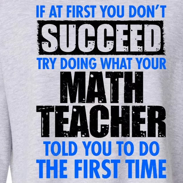 Funny If At First You Don't Succeed Math Teacher Cropped Pullover Crew