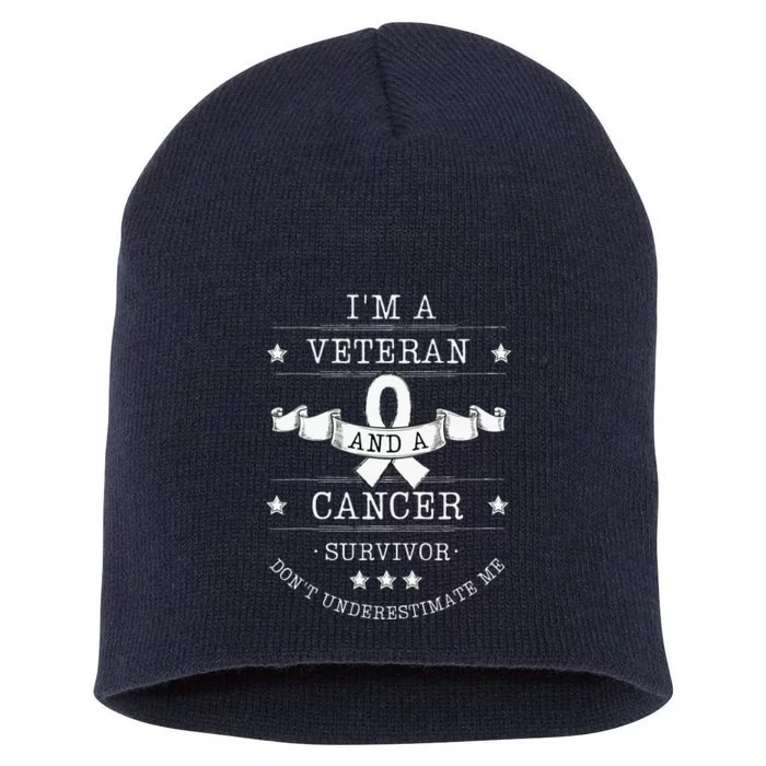 Funny I'm A Veteran And A Cancer Survivor Awareness Short Acrylic Beanie