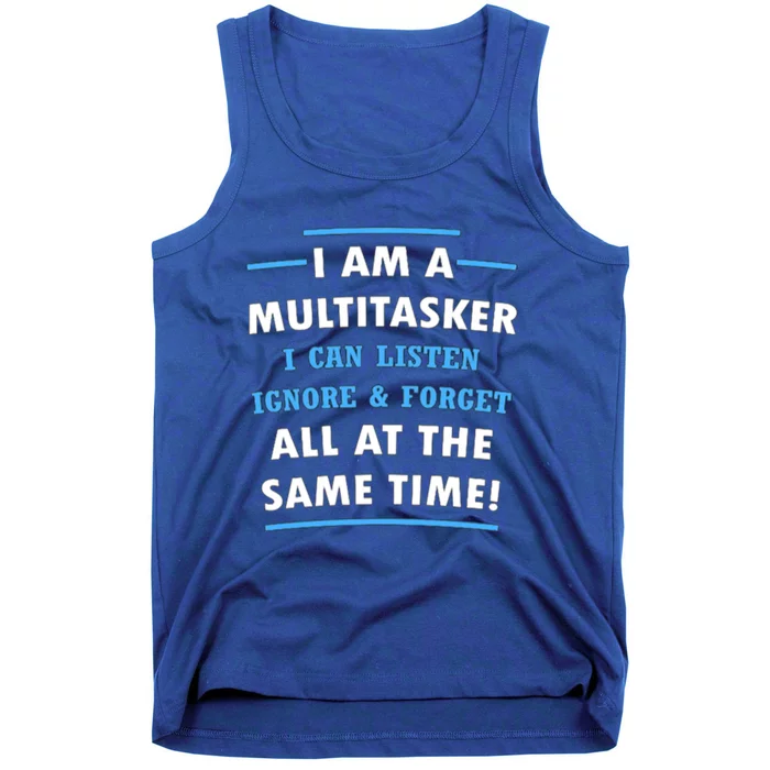 Funny I Am A Multitasker Gift Tank Top