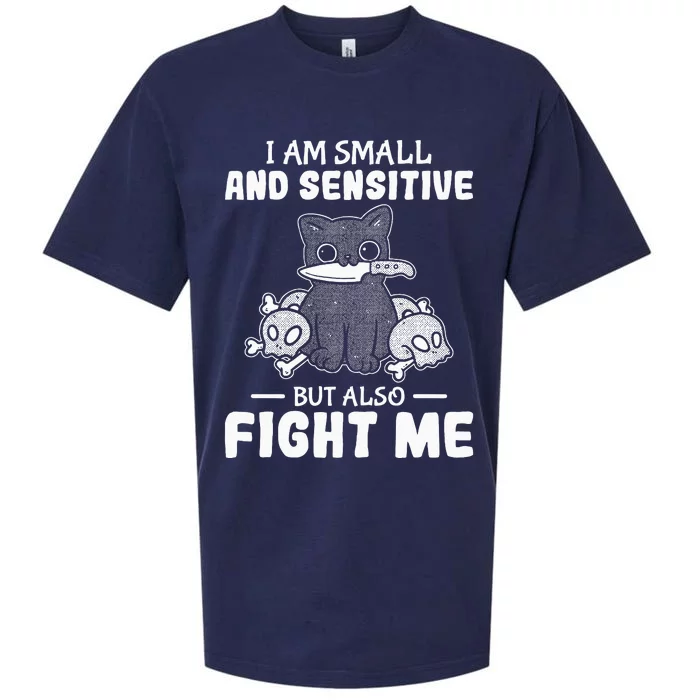 Funny I am small and sensitive but also fight me cat Sueded Cloud Jersey T-Shirt