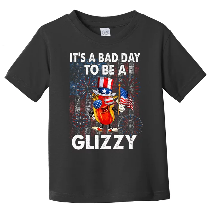 Funny ItS A Bad Day To Be A Glizzy 4th Of July Joke Wieners Toddler T-Shirt