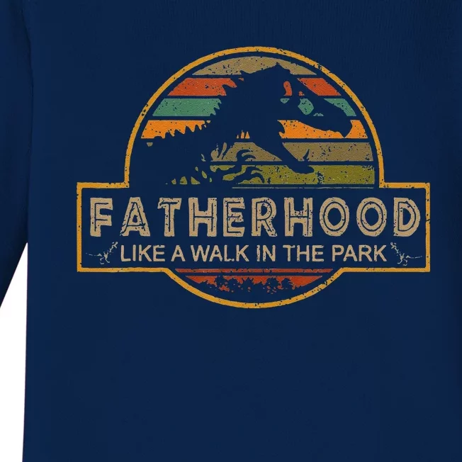 Fatherhood Is A Walk In The Park — Dino FatherS Day Baby Long Sleeve Bodysuit